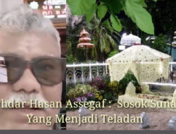 Habib Muhdar Hasan Assegaf : Sosok Sunan Ampel Yang Menjadi Teladan