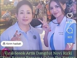 Viral !!! Sosok Artis Dangdut Novi Rizki” Foto Bareng Bersama Calon Ibu Negara Titiek Soeharto