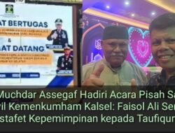 Habib Muchdar Assegaf Hadiri Acara Pisah Sambut Kakanwil Kemenkumham Kalsel: Faisol Ali Serahkan Tongkat Estafet Kepemimpinan kepada Taufiqurrakhman