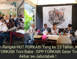 Dalam Rangka HUT FORKABI Yang ke 23 Tahun, Ketua DPD FORKABI Toni Babe : DPP FORKABI Gelar Touring Akbar se-Jabotabek !